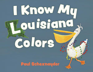 I Know My Louisiana Colors