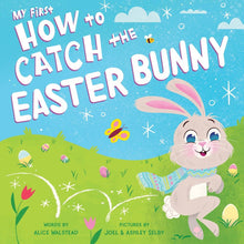 Load image into Gallery viewer, My First How to Catch The Easter Bunny (BB)
