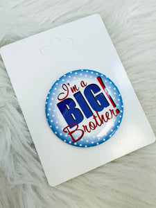 2" Big Brother Button